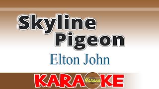 Skyline Pigeon Karaoke Elton John [upl. by Adora]