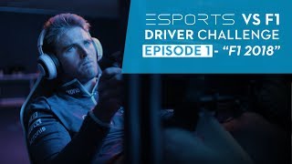 Esports vs F1 Driver Challenge  Episode 1 F1 2018 game [upl. by Navonoj]