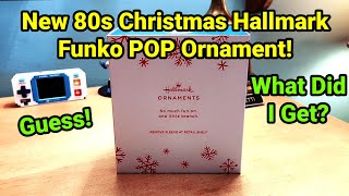 New 80s Retro Christmas Mystery Hallmark Funko POP Ornament Guess What I Got Unboxing amp Review 🎄 [upl. by Fabrienne881]