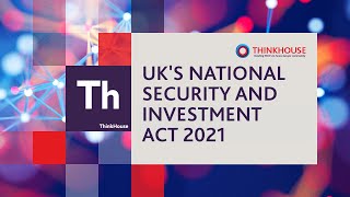 UKs National Security and Investment Act 2021 [upl. by Ajed519]