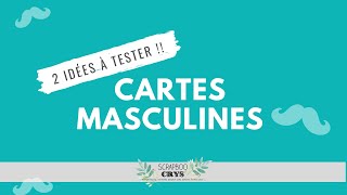 2 CARTES MASCULINES Super Faciles  Tuto carterie scrap [upl. by Aciemaj]