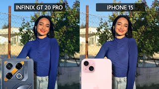 Infinix GT 20 Pro 5G Vs iPhone 15 Camera Test Comparison [upl. by Franz858]