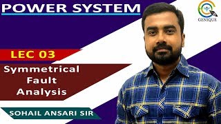 Lec 03 Symmetrical Fault Analysis [upl. by Ahsirahc362]