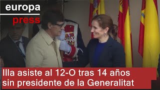 Illa acude a los actos del 12O tras 14 años de ausencia del presidente de la Generalitat [upl. by Apthorp825]