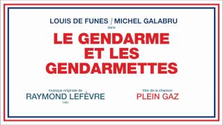 quotLe Gendarme et les Gendarmettesquot OST  Plein Gaz  Raymond Lefèvre  HQVersion [upl. by Iy]