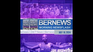 Bermuda Newsflash For Thursday July 18 2024 [upl. by Kiki]