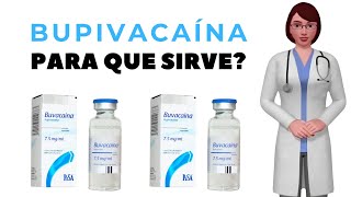 BUPIVACAÍNA que es y para que sirve la bupivacaína como usar bupivacaína [upl. by Yreffeg]