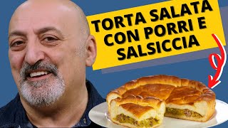 Torta salata con porri e salsiccia  un rustico davvero goloso [upl. by Aciraj]