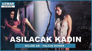 Asılacak Kadın  Türk Filmi  Müjde Ar amp Yalçın Dümer [upl. by Inoek]