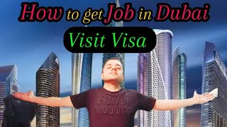 How to get Job in Dubai on visit visa [upl. by Nylsaj]