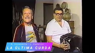 LA ULTIMA CURDA Tango Polaco Roberto Goyeneche cantando Leopoldo Federico en Bandoneon subtitulos [upl. by Rehteh860]