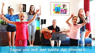 Segne uns mit der Weite des Himmels  Christliche Lieder für Kinder mit Bewegungen zum Mitmachen [upl. by Itoc399]