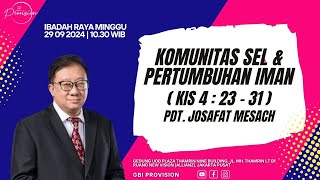 Ibadah Raya GBI Provision  29 September 2024  Komunitas Sel amp Pertumbuhan Iman  KIS 4  23  31 [upl. by Gannie]