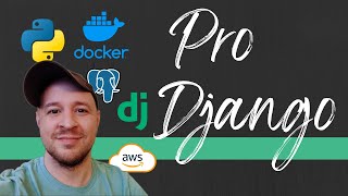 Pro Django  Tutorial 4  Docker [upl. by Marten914]