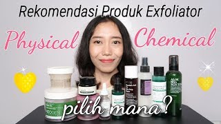 Rekomendasi Produk Chemical amp Physical Exfoliator ALL ABOUT EXFOLIATION [upl. by Mylo]