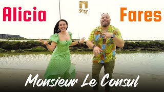 Fares Ft Alicia  Monsieur le consul Clip Officiel [upl. by Rella]