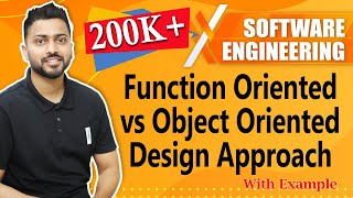 Function Oriented vs Object Oriented Design Approach  Software Design Approaches [upl. by Pownall656]