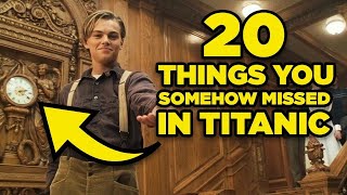 20 Things You Somehow Missed In Titanic [upl. by Sylvan]