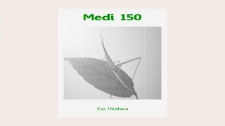 Medi 150 [upl. by Einahets]