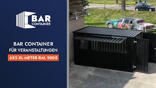 Barcontainer 4 x 2 XL RAL 9005 für Veranstaltungen  Barcontainers Deutschland [upl. by Schwab]