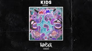 MGMT  Kids TWINSICK Remix [upl. by Dulcie519]