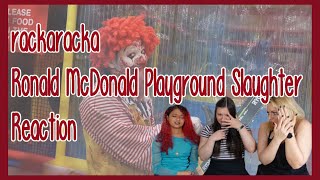 REACTION rackaracka  Ronald McDonald Playground Slaughter  Otome no Timing [upl. by Herm60]