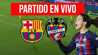 BARCELONA FEMENINO vs LEVANTE en VIVODIRECTO FINAL SUPERCOPA [upl. by Caldwell]