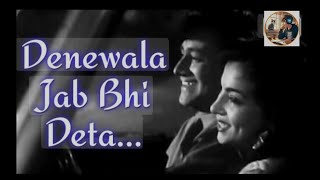 DENEWALA JAB BHI DETA  HINDI SONG [upl. by Wieche]