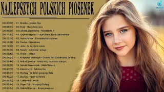 100 Najlepszych Polskich Piosenek  Polska Muzyka Playlista  Polskie Hity  Polskie Przeboje [upl. by Patrich]