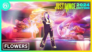 Just Dance 2024 Edition  Flowers by Miley Cyrus [upl. by Hujsak]