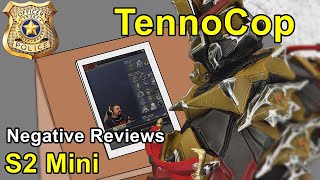 NEGATIVE REVIEWS  TennoCop S2 Mini Episode [upl. by Anatole]