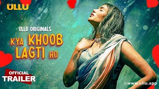 Kya Khoob Lagti Ho  Part  01  Official Trailer  Ullu Originals  Releasing On  19th November [upl. by Oinotla]