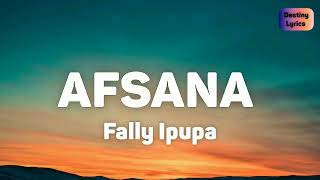 Fally Ipupa  Afsana Lyrics [upl. by Annirok]