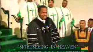 Sightseeing In Heaven 1994 Timothy Flemming Sr Preaching [upl. by Yelyak]