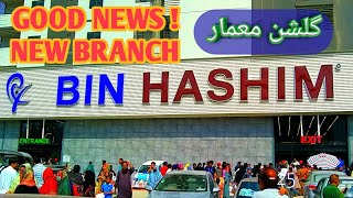 Bin Hashim new branch grand opening 31124 GulshaneMaymar Karachi information vlog [upl. by Casandra]