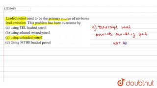 Leaded petrol used to be the primary source of airborne lead emission [upl. by Keen]