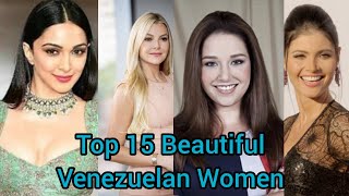 Top 15 Beautiful Venezuelan Women  15 Beautiful Venezuelan Women [upl. by Halfdan]