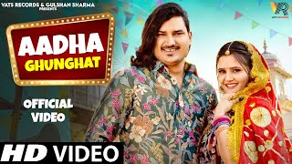 Aadha GhunghatOfficial Video Amit Saini RohtakiyaAnjali Raghav New Haryanvi Songs Haryanavi 2024 [upl. by Donadee473]