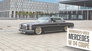 Sourkrauts Mercedes W114 Coupe [upl. by Yreffej416]