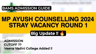 Stray vacancy round MP AYUSH COUNSELLING 2024 BIG UPDATE 🔥🔥 All information covered  Veena vadini [upl. by Teleya]