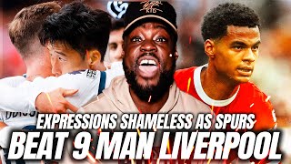 EXPRESSIONS SHAMELESS AS SPURS FINALLY BEAT A 9 MAN LIVERPOOL  Tottenham 21 Liverpool EX REACTS [upl. by Yssim]