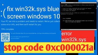 Resolving win32ksys bsod Error Stop Code 0xc000021a on Windows 10 [upl. by Ahserak643]