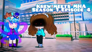 Krew meets MHA S1 Ep4 [upl. by Treharne]