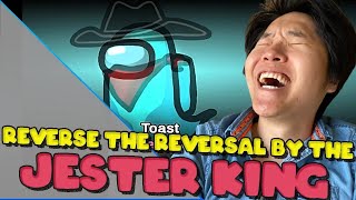 Reverse the reversal by the Big Brain Jester King Toast in Among Us ft Sykkuno Valkyrae Ludwig [upl. by Sybley]