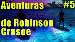 Aventuras de Robinson Crusoe Daniel Defoe Audiolibro Parte 5 de 5 [upl. by Nossah928]