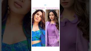 Samantha vs Tamannaah YouTube shorts ✨✨✨ video song lovesong indianactor [upl. by Elmore]