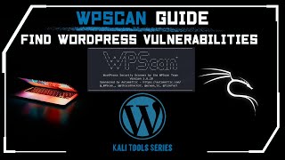 WPScan  WordPress Vulnerabilities  Kali Linux [upl. by Lynch]