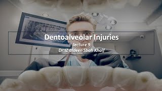 Dentoalveolar injuries lec 95th stage 2025 [upl. by Acirtal]