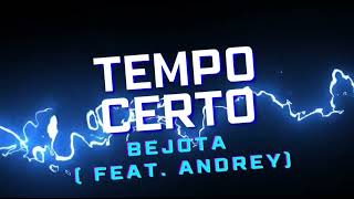 Tempo certo  Bejota Mc  Feat Drey  prod The Fred [upl. by Aek]