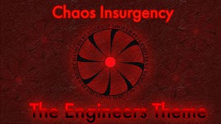 Chaos Insurgency  Theme of the Engineer  Project SCP x rBreach [upl. by Macnair]